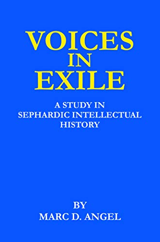 Beispielbild fr Voices in Exile: A Study in Sephardic Intellectual History (The Library of Sephardic History and Thought) zum Verkauf von Bookmonger.Ltd