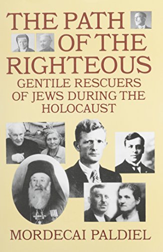 Stock image for The Path of the Righteous : Gentile Rescuers of Jews During the Holocaust for sale by Better World Books