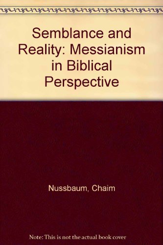 9780881253856: Semblance and Reality: Messianism in Biblical Perspective