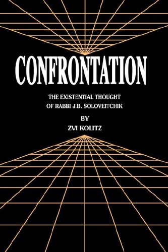 Stock image for Confrontation: The Existential Thought of Rabbi J. B. Soloveitchik for sale by Front Cover Books