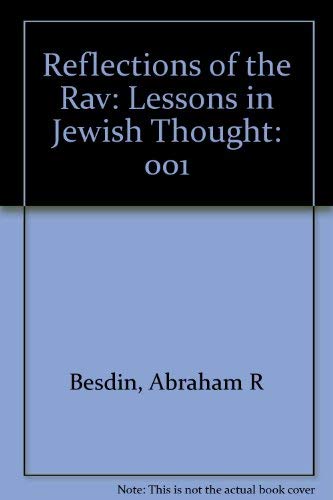 Reflections of the Rav: Volume One, Lessons in Jewish Thought