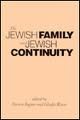 Stock image for The Jewish Family and Jewish Continuity for sale by ThriftBooks-Dallas