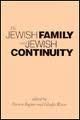 Stock image for The Jewish Family and Jewish Continuity for sale by ThriftBooks-Dallas