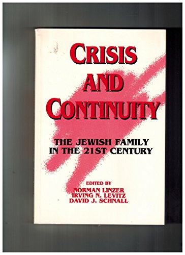 Stock image for Crisis and Continuity: The Jewish Family in the 21st Century. for sale by Henry Hollander, Bookseller