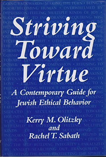 Stock image for Strive Toward Virtue: A Contemporary Guide for Jewish Ethical Behavior. for sale by Henry Hollander, Bookseller