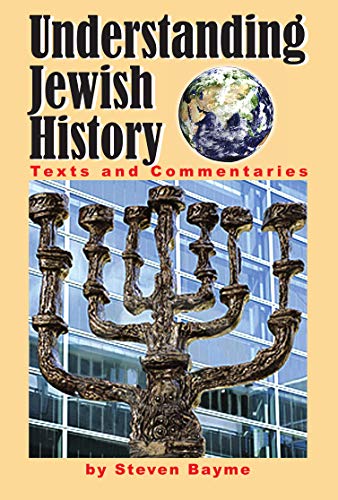 Imagen de archivo de Understanding Jewish History: Texts and Commentaries a la venta por Bookmonger.Ltd