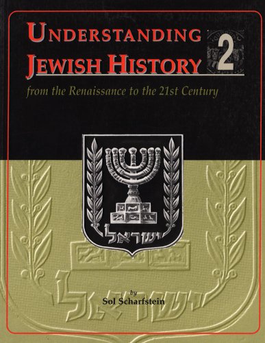 Beispielbild fr Understanding Jewish History 2: From Renaissance to the 21st Century zum Verkauf von SecondSale