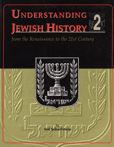 Imagen de archivo de Understanding Jewish History 2: From Renaissance to the 21st Century a la venta por SecondSale