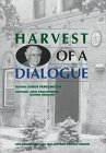 Stock image for Harvest of a Dialogue: Reflections of a Rabbi/Scholar on a Catholic Faculty for sale by Amazing Books Pittsburgh