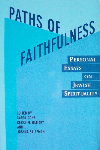 Stock image for Paths of Faithfulness: Personal Essays on Jewish Spirituality for sale by SecondSale