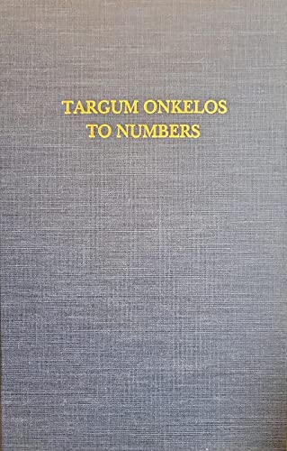 9780881256215: Targum Onkelos to Numbers: An English Translation of the Text With Analysis and Commentary (Based on the A. Sperber and A. Berliner Edition