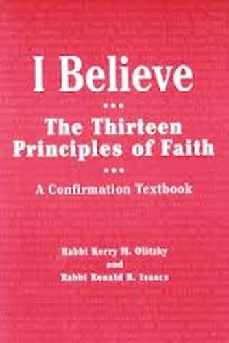 Beispielbild fr I Believe : The Thirteen Principles of Faith: A Confirmation Textbook zum Verkauf von Better World Books