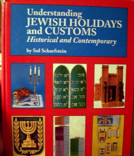 Beispielbild fr Understanding Jewish Holidays and Customs : Historical and Contemporary zum Verkauf von Better World Books