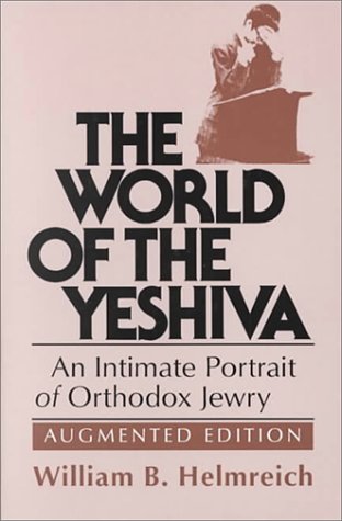 9780881256413: The World of the Yeshiva: An Intimate Portrait of Orthodox Jewry