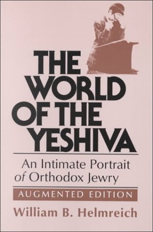 9780881256420: The World of the Yeshiva: An Intimate Portrait of Orthodox Jewry
