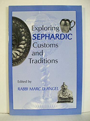 Beispielbild fr Exploring Sephardic Customs and Traditions zum Verkauf von BooksRun