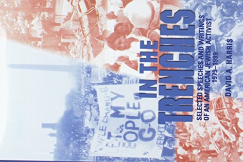 Beispielbild fr In the Trenches : Selected Speeches and Writings of an American Jewish Activist, 1979-1999 zum Verkauf von Better World Books