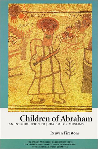 Beispielbild fr Children of Abraham: An Introduction to Judaism for Muslims zum Verkauf von SecondSale