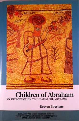 Stock image for Children of Abraham: An Introduction to Judaism for Muslims for sale by Front Cover Books