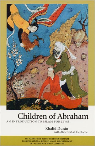 Imagen de archivo de Children of Abraham : An Introduction to Islam for Jews a la venta por Wonder Book