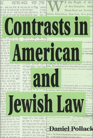 Imagen de archivo de Contrasts in American and Jewish Law a la venta por Best and Fastest Books
