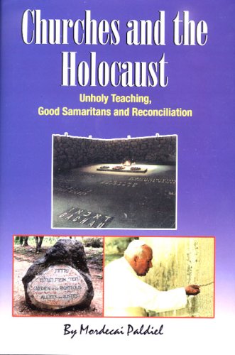 9780881259087: Churches And The Holocaust: Unholy Teaching, Good Samaritans And Reconciliation