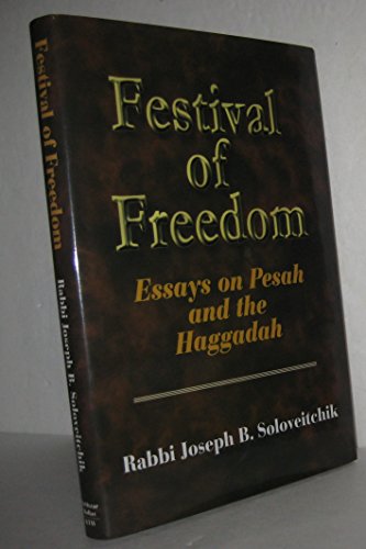 Imagen de archivo de Festival of Freedom: Essays on Pesah And the Haggadah (MeOtzar HoRav, 6) a la venta por GF Books, Inc.