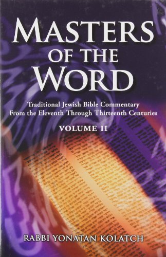 

Masters of the Word: Traditional Jewish Bible Commentary from the Eleventh Through Thirteenth Centuries (Vol. 2)