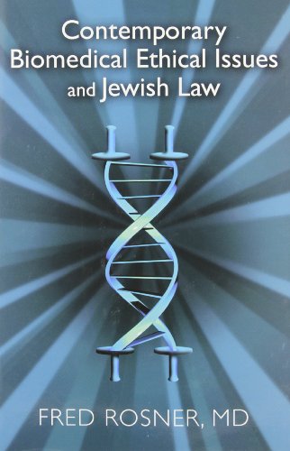 

Contemporary Biomedical Ethical Issues and Jewish Law
