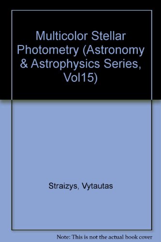 Stock image for Multicolor Stellar Photometry (Astronomy & Astrophysics Series, Vol 15) for sale by Zubal-Books, Since 1961