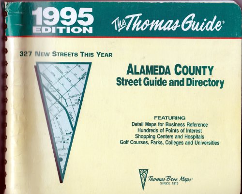 Alameda County Street Guide & Directory: 1995 Edition (9780881306859) by Thomas Brothers Maps