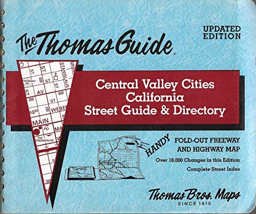 Central Valley cities, California, street guide and directory (Thomas Guides (Maps)) (9780881308631) by Thomas Bros. Maps