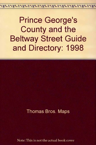 9780881308921: Prince George's County and the Beltway Street Guide and Directory: 1998