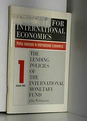 The Lending Policies Of The International Monetary Fund # 1 August 1982 - Policy Analysis In Inte...
