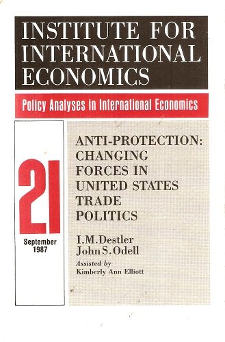 Stock image for Anti-Protection : Changing Forces in United States Trade Politics for sale by Better World Books
