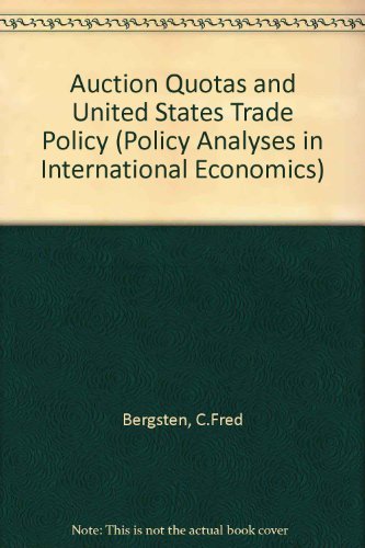 Beispielbild fr Auction Quotas and United States Trade Policy zum Verkauf von Better World Books
