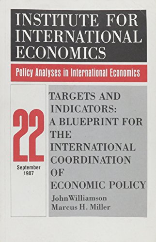 Imagen de archivo de Targets and Indicators : A Blueprint for the International Coordination of Economic Policy a la venta por Better World Books: West