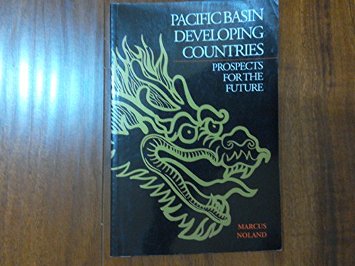 Beispielbild fr Pacific Basin Developing Countries: Prospects for the Future zum Verkauf von Books From California