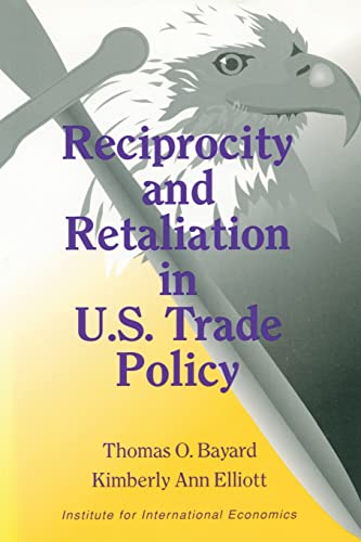 Stock image for Reciprocity and Retaliation in U. S. Trade Policy for sale by Better World Books