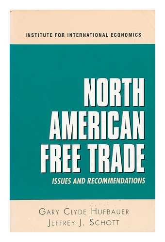 Stock image for North American Free Trade: Issues and Recommendations for sale by Wonder Book