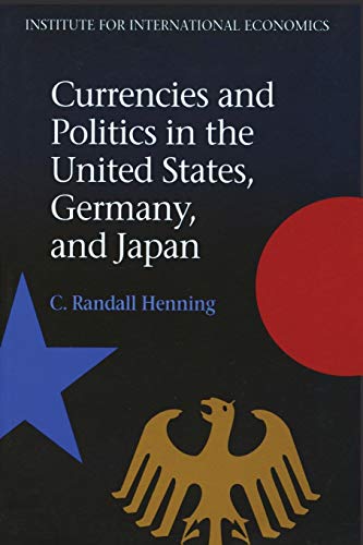 Beispielbild fr Currencies and Politics in the United States, Germany, and Japan zum Verkauf von Ammareal