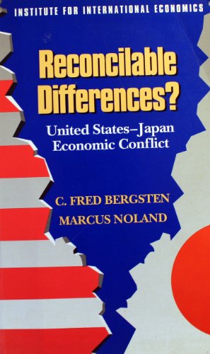 Stock image for Reconcilable Differences? United States - Japan Economic Conflict for sale by Better World Books: West