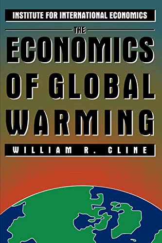 The Economics of Global Warming (9780881321326) by Cline, William