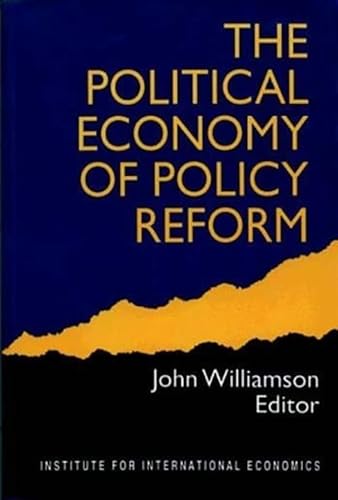 9780881321951: The Political Economy of Policy Reform