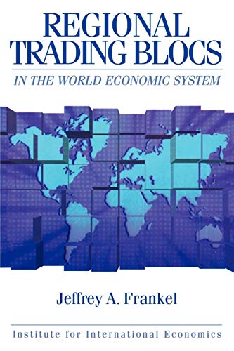 Imagen de archivo de Regional Trading Blocs in the World Economic System a la venta por Blackwell's