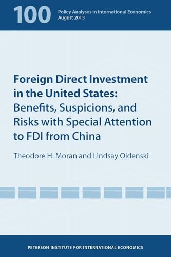 Imagen de archivo de Foreign Direct Investment in the United States : Benefits, Suspicions, and Risks with Special Attention to FDI from China a la venta por Better World Books