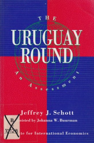 The Uruguay Round: An Assessment