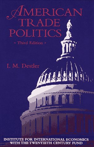 Imagen de archivo de American Trade Politics a la venta por Wonder Book
