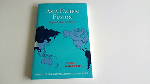 Beispielbild fr Asia-Pacific Fusion: Japan's Role in APEC zum Verkauf von HPB-Red