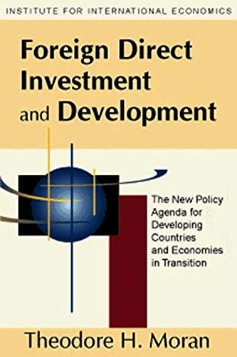 Beispielbild fr Foreign Direct Investment and Development: The New Policy Agenda for Developing Countries and Economies in Transition zum Verkauf von Wonder Book